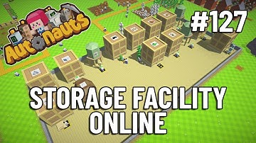 STORAGE FACILITY ONLINE - Autonauts - Let