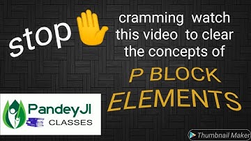 QUICK REVISION OF  P BLOCK ELEMENTS PART-1||CBSE,IIT,NEET,UPSC,CGL,GS||BRIJESH PANDEY