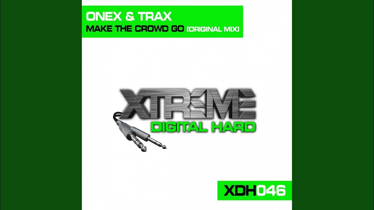 Watch Make The Crowd Go (Original Mix) on YouTube Watch Make The Crowd Go (Original Mix) on YouTube