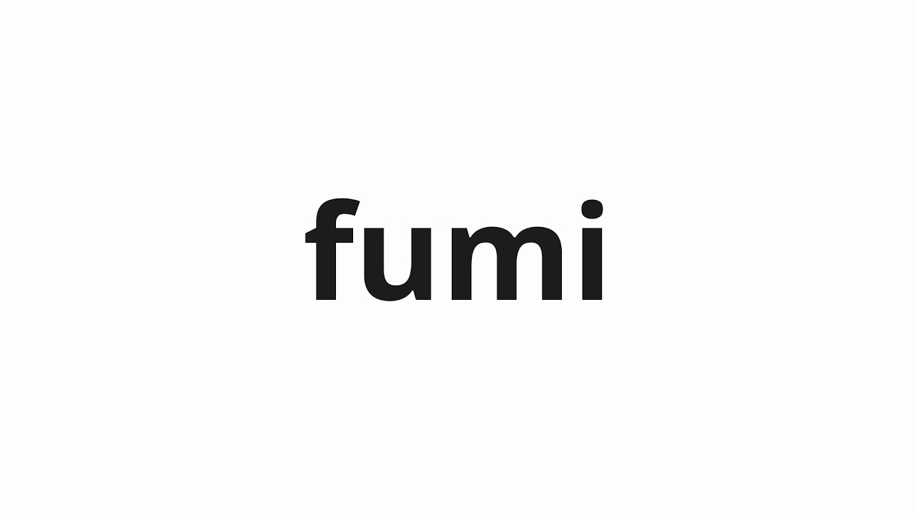How to pronounce fumi | 不味 (Disgusting in Japanese) - YouTube