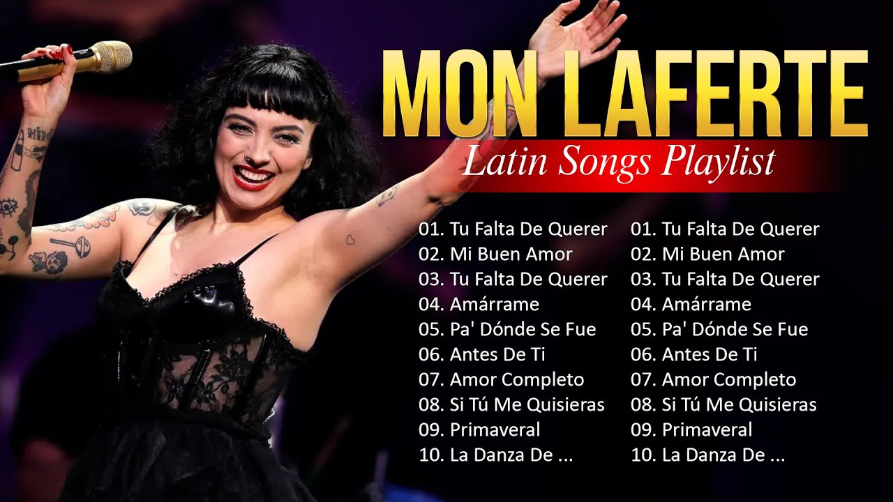 Mon Laferte Latin Songs 2024 ~ Top 100 Artists To Listen in 2024