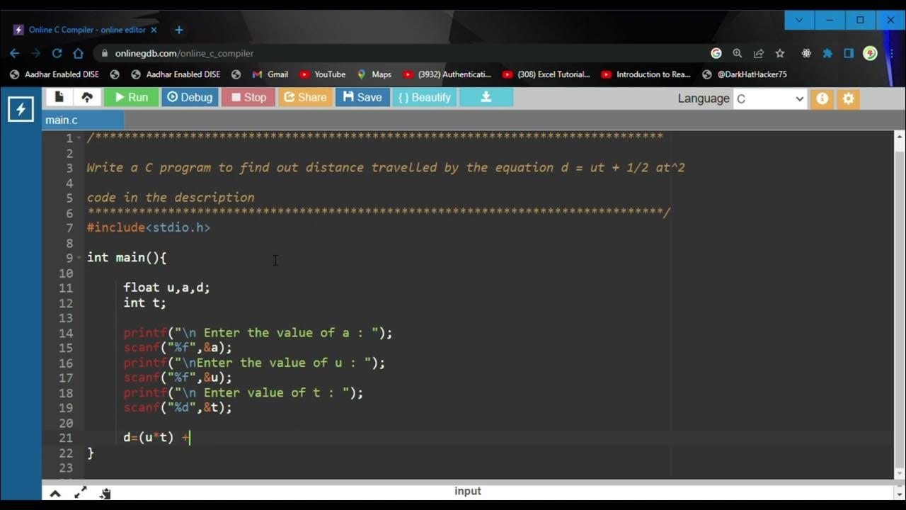 #07 Write a C program to find out distance travelled by the equation ...