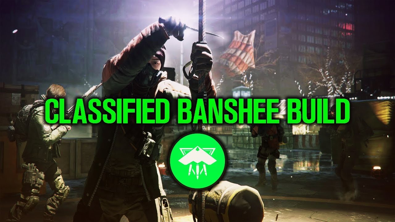 BANSHEE CLASSIFIED BUILD (The Division) 1.8 Dark Zone PvP Gameplay