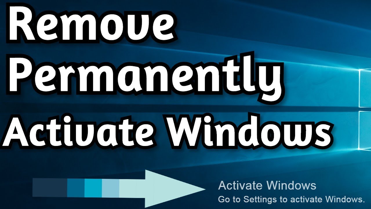 Permanently Remove: Activate Windows Go To Settings To Activate Windows Watermark on Windows 10's Banner