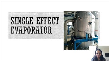 Single effect evaporator|Working|Mass and Energy calculations|Performance