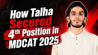 How Talha Secured 4th Position in MDCAT 2025
