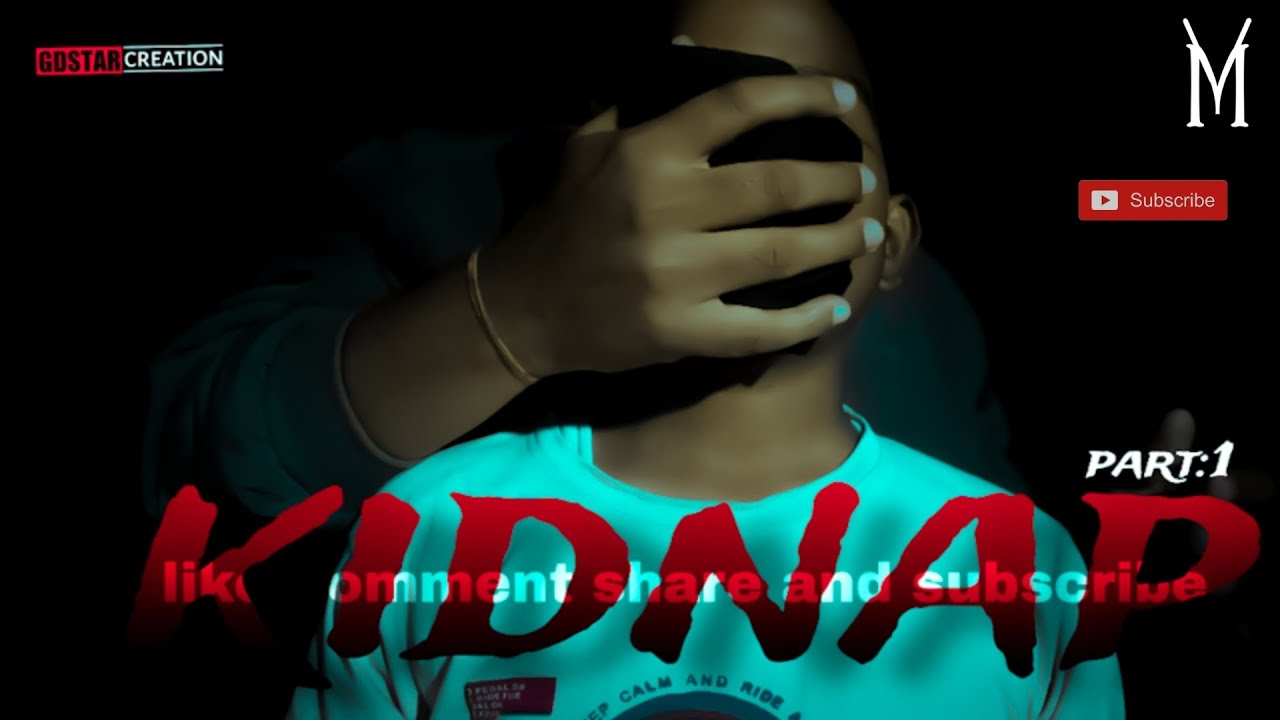 KIDNAP.......... Episode 1 Short Film