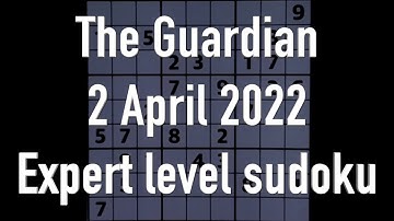 Sudoku solution – The Guardian sudoku 2 April 2022 Expert level