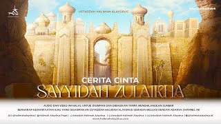 Ustadzah Halimah Alaydrus - Cerita Cinta Sayyidah Zulaikha