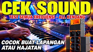 CEK SOUND LENGKAP TEST SEMUA FREQUENSI - ALL KENDANG CEK SOUND LENGKAP TEST SEMUA FREQUENSI - ALL KENDANG
