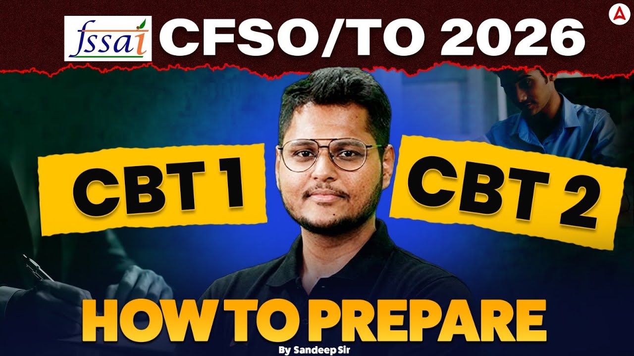 FSSAI CFSO/TO 2026 Preparation Strategy | FSSAI CFSO/TO Exam Complete Guide | By Sandeep Sir