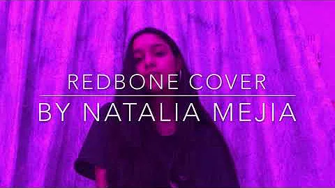 Redbone Childish Gambino Cover by Natalia Mejia