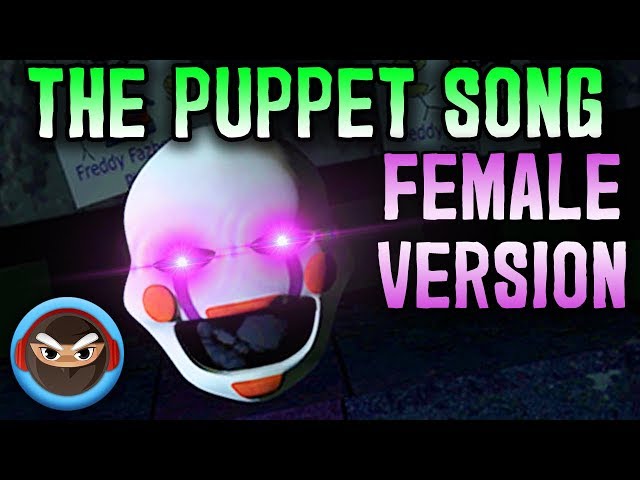 SFM FNAF) The Puppet Song FEMALE VERSION for FNAF 6 by SailorUrLove 