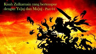 The story of Zulkarnain who fought with Gog and Magog Part 04 - Ustadz Abu Humairoh
