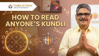 How to Read Anyone’s Kundli | Step-by-Step Practical Guide (Live Course) | TRUTH OF ASTRO | #jyotish