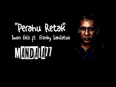 Lagu iwan fals ..perahu retak