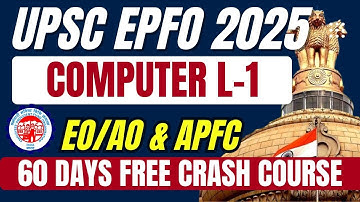 L1 - C-1 | UPSC EPFO 2025 CRASH COURSE | COMPUTER | YOU X IAS EPFO 2025