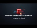 SQL Server Always On: Safely Changing the Service Account Step-by-Step