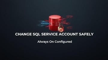 SQL Server Always On: Safely Changing the Service Account Step-by-Step