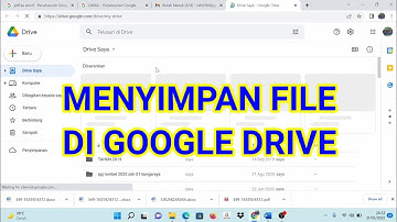 cara menyimpan file di google drive menggunakan laptop 