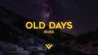 Russ - OLD DAYS (Lyrics)