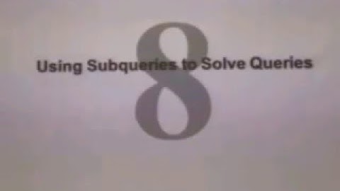 Training Oracle 12c (Bab 8) : Introduction to SQL: Using Subqueries to Solve Queries