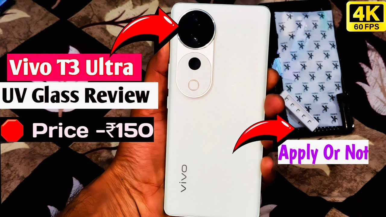 Vivo T3 Ultra || UV Glass Review || How to Apply UV Tempered Glass And Its Issues || I Pay Only ₹150