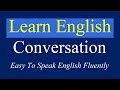 English conversation practice easy to speak english fluently  daily english conversation