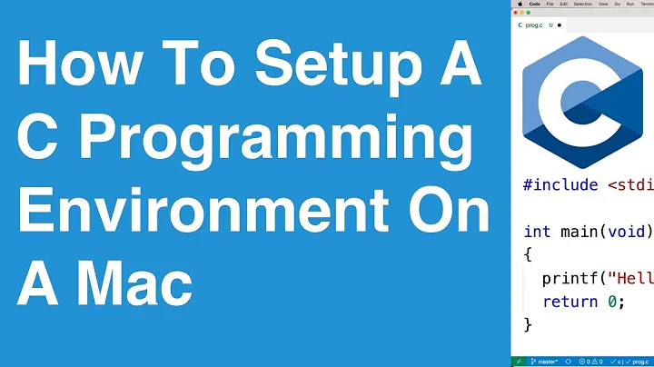 How To Setup A C Programming Environment On A Mac