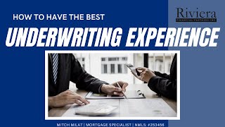 How to Have the Best Underwriting Experience