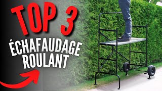 Meilleur Échafaudage Roulant 2024