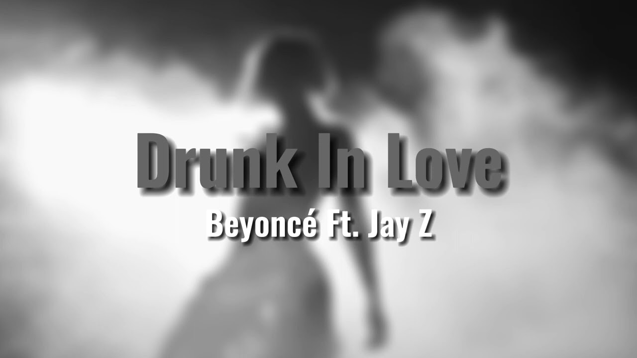 Beyoncé - Drunk In Love Ft. Jay Z (Audio)