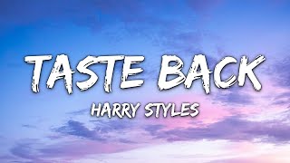 Harry Styles - Taste Back (Lyrics)