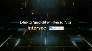 Exhibitor Spotlight On Intersec Pulse Lvs