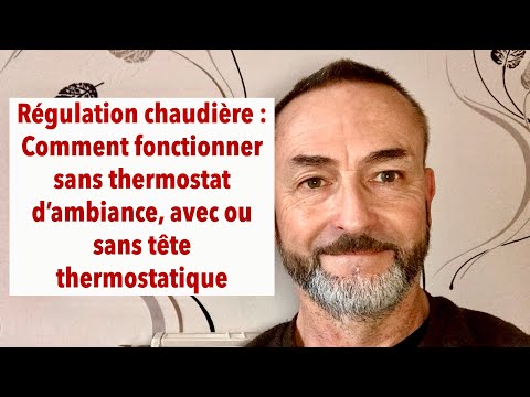 Régulation Chaudière : Comment fonctionner sans thermostat d’ambiance