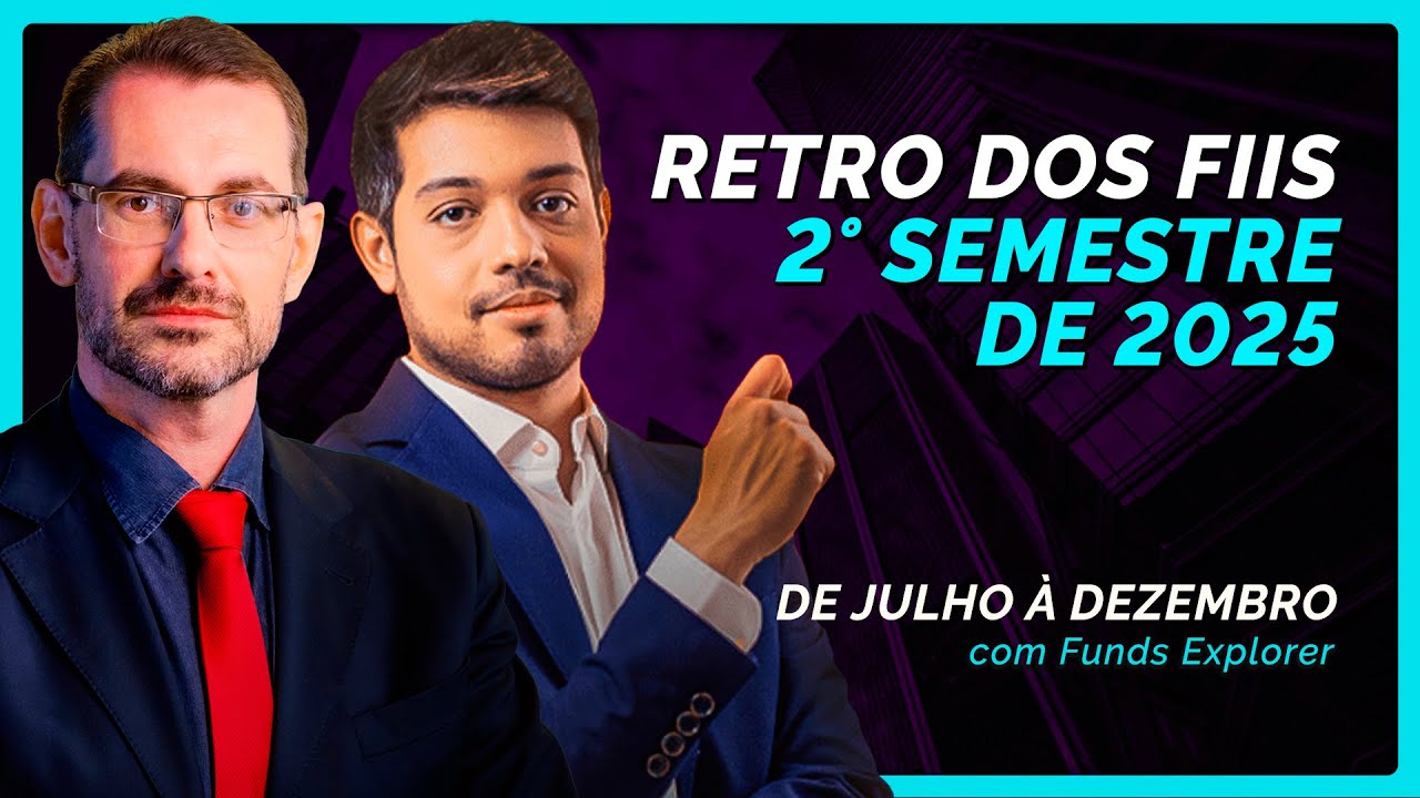 📅 Retrospectiva dos FIIs no 2º semestre de 2025 com Funds Explorer