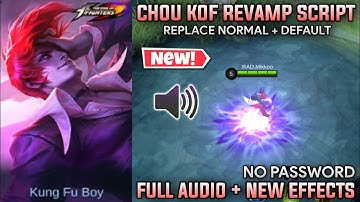 ▶️ CHOU KOF REVAMP SKIN SCRIPT NO PASSWORD | FULL AUDIO + BACKGROUND | SKIN SCRIPT CHOU KOF