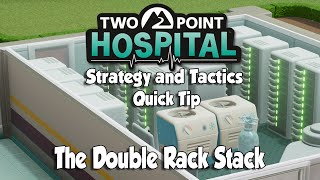 Two Point Hospital Strategy & Tactics Quick Tip: The Double Rack Stack Research Room