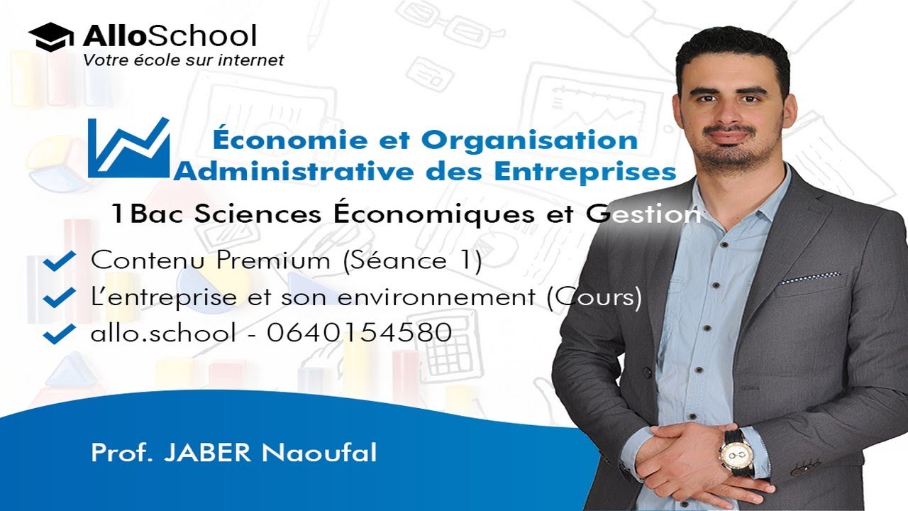 Orga 1Bac : Séance 1 - L’entreprise et son environnement (Cours)