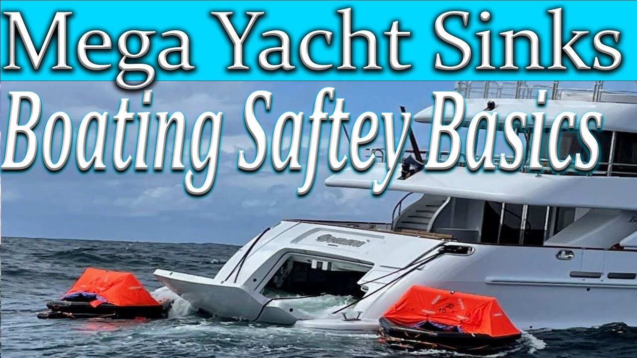 sailing safety 101, the absolute basics of boating safety