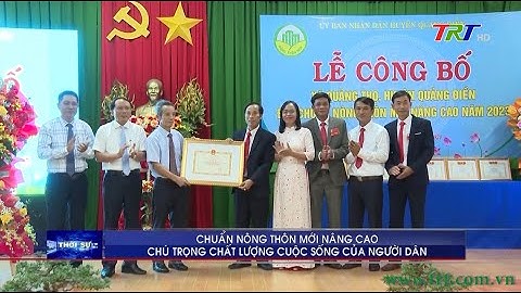 Chuẩn nông thôn mới nâng cao - Chú trọng chất lượng cuộc sống của người dân