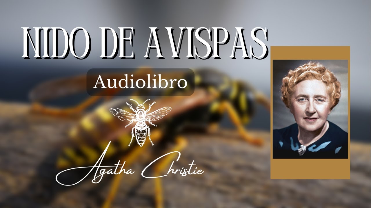 NIDO DE AVISPAS de AGATHA CHRISTIE | Audiolibro - YouTube