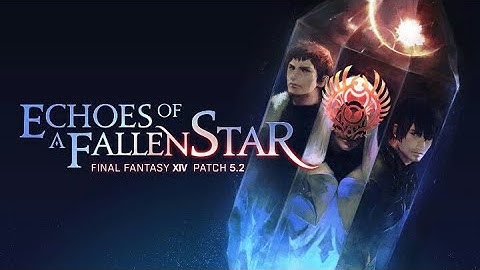 FF14: The Patch 5.2 experience