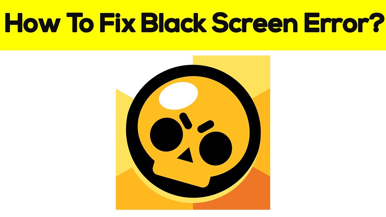 How To Fix Brawl Star App Black Screen Problem Android Ios Brawl Star App White Screen Issue Youtube - brawl stars screen size