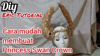 DIY | Tutorial Cara membuat Princess Swan Crown | Handmade iloveyoudesign id