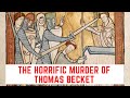 The HORRIFIC Murder Of Thomas Becket - Archbishop Of Canterbury