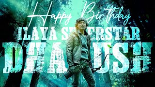 Dhanush Birthday WhatsApp Status 2023 | Dhanush Birthday Status 2022|Happy Birthday Dhanush