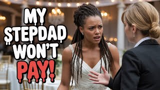 Kicked to the Curb: Why Her Stepfather Refused to Pay for Her Wedding 📉