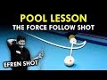 Pool Lesson | How To Play And Use A Force Follow Shot