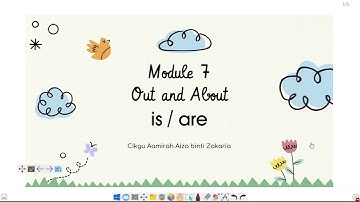 Year 3 Module 7: Out and About (is / are)